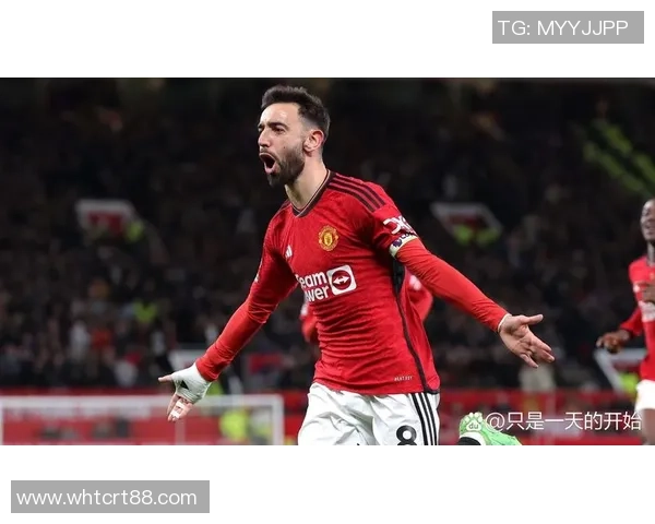 布鲁诺费尔南德斯在球队中的关键作用与未来发展展望 布鲁诺费尔南德斯在球队中的关键作用与未来发展展望