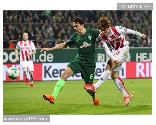 科隆对不来梅精彩直播全程回顾及赛后分析尽在这里